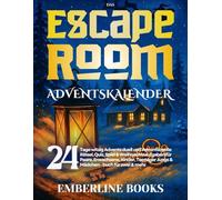 Das Escape Room Adventskalender: 24 Tage witzig Advents duell und Adventsbattle Rätsel, Quiz, Spiel & Weihnachtsaufgaben für Paare, Erwachsene, Kinder, Teenager Jungs & Mädchen - buch für zwei & mehr