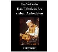 Das Fähnlein Der Sieben Aufrechten