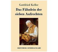 Das Fähnlein Der Sieben Aufrechten