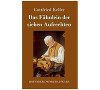 Das Fähnlein Der Sieben Aufrechten