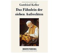 Das Fähnlein Der Sieben Aufrechten