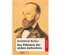 Das Fähnlein der sieben Aufrechten