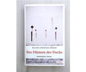 Das Flu¨stern der Fische | Walter Christian Kärger Walter Christian Kärger (Auteur)