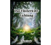 Das Flüstern der Lichtung