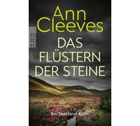 Das Flüstern der Steine Ein Shetland-Krimi - Ann Cleeves - Rowohlt E-Book - ebook (ePub) - Livre
