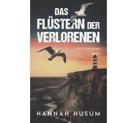 Das Flüstern der Verlorenen: Küstenkrimi: Nordseekrimi
