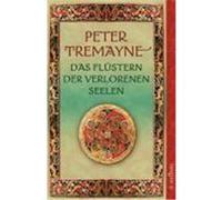 Das Flüstern der verlorenen Seelen Tremayne, Peter (Auteur)