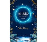Das Flüstern der Wellen: Eine Liebe über Wasser