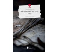 Das Flüstern des Westens. Life is a Story - story.one