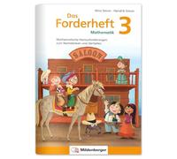 Das Forderheft Mathematik 3: Mathematische Herausforderungen zum Nachdenken und Vertiefen, Klasse 3, Übungsheft