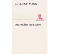 Das Fräulein Von Scuderi