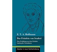 Das Fräulein Von Scuderi