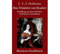 Das Fräulein Von Scuderi (Großdruck)