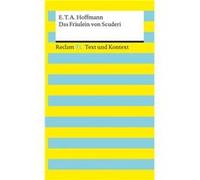 Das Fräulein von Scuderi. Textausgabe mit Kommentar und Materialien | Ernst T. A. Hoffmann Ernst T. A. HoffmannErnst T. A. Hoffmann (Auteur)