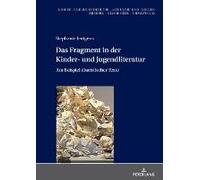Das Fragment In Der Kinder- Und Jugendliteratur