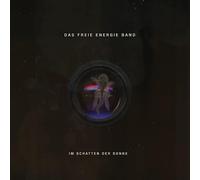 Das Freie Energie Band Im Schatten der Sonne (CD)