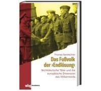 Das Fußvolk Der "Endlösung