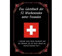 Das Gästebuch der 52 Wochenenden unter Freunden