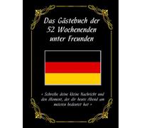 Das Gästebuch der 52 Wochenenden unter Freunden