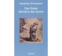 Das Gebet Ephräms des Syrers