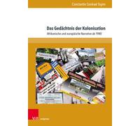 Das Gedächtnis Der Kolonisation