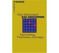 Das Gedächtnis Markowitsch, Hans J. (Auteur)