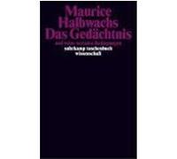 Das Gedächtnis und seine sozialen Bedingungen Halbwachs, Maurice (Auteur)