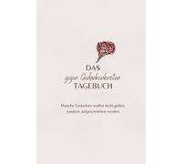 DAS gegen Gedankenknoten TAGEBUCH: Ein stiller Ort für zu viele Gedanken