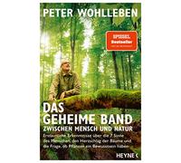 Das geheime Band zwischen Mensch und Natur: Erstaunliche Erkenntnisse über die 7 Sinne des Menschen, den Herzschlag der Bäume und die Frage, ob Pflanzen ein Bewusstsein haben