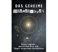 Das geheime Bremerhaven: Urban Legends, mysteriöse Orte und längst vergessene Geschichten. Geschenk für Fans von Grusel und Mystery, Halloween, True Crime, Reise