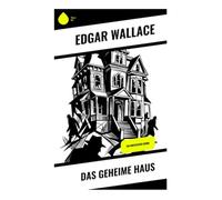 Das geheime Haus: Ein britischer Krimi