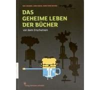 Das Geheime Leben Der Bücher Vor Dem Erscheinen
