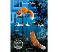 Das geheime Leben der Tiere (Wald, Band 3) - Stadt der Fu¨chse | Vanessa Walder Vanessa WalderVanessa Walder (Auteur)