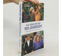 Das Geheimnis Der 100-Jährigen: Entdeckungsreise In Die Blue Zones Der Welt