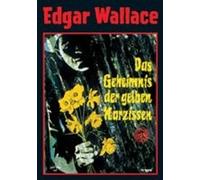 Wallace,Edgar - Das Geheimnis der Gelben Narzi [Import]