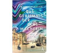 Das Geheimnis der Glasmacherin: Roman