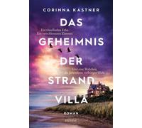 Das Geheimnis der Strandvilla Ein unerwartetes Erbe - und ein Geheimnis, das alles verändert. Spannungsroman mit Romantik - Roman - Corinna Kastner - Emons Verlag - ebook (ePub) - Livre