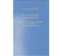 Das Geheimnis der Trinität Steiner, Rudolf (Auteur)