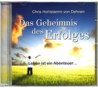 Das Geheimnis des Erfolges - Chris Hohlstamm von Dehnen