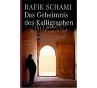 Das Geheimnis Des Kalligraphen Rafik Schami (Auteur)