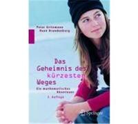 Das Geheimnis des kürzesten Weges Gritzmann, Peter,Brandenberg, René (Auteur)