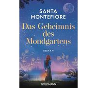 Das Geheimnis des Mondgartens: Roman