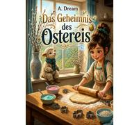 Das Geheimnis des Ostereis: Die Abenteuer von Beka und Schafi