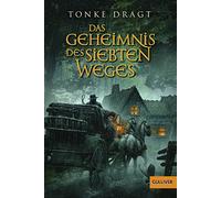 Das Geheimnis des siebten Weges: Abenteuer-Roman
