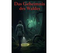 Das Geheimnis des Waldes: A1-A2 German Graded Reader - Horror Story for Beginners | Learn German with a Chilling Mystery Novella