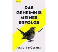 Das Geheimnis meines Erfolgs | Margit Mössmer Margit Mössmer (Auteur)