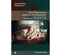 Das Geheimnis Unserer Großmütter