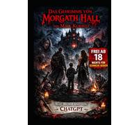 Das Geheimnis von Morgath Hall: Wenn die Nacht dich verschlingt