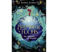 Brombeerfuchs - Das Geheimnis Von Weltende