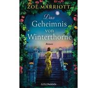 Das Geheimnis von Winterthorne Roman - Zoe Marriott - Goldmann Verlag - ebook (ePub) - Livre